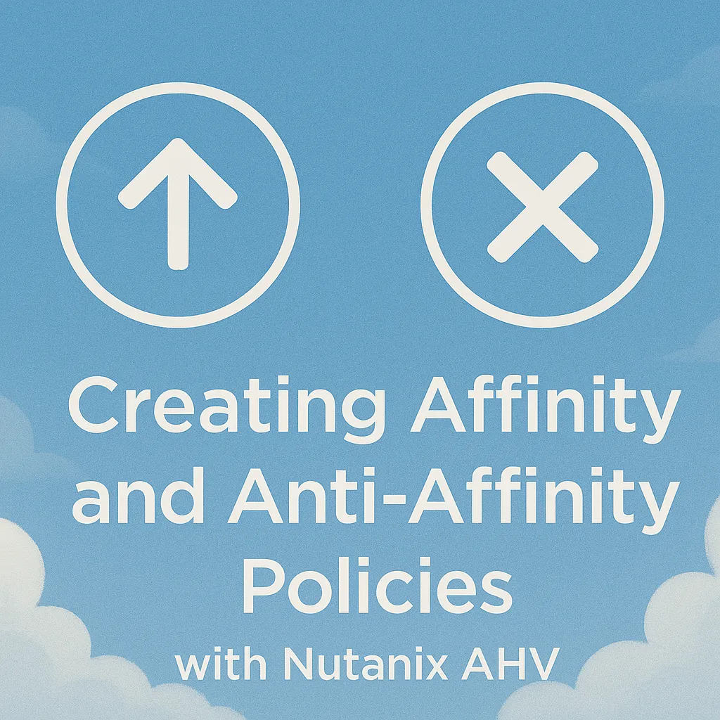 Smarter VM Placement with Nutanix AHV - Part 2