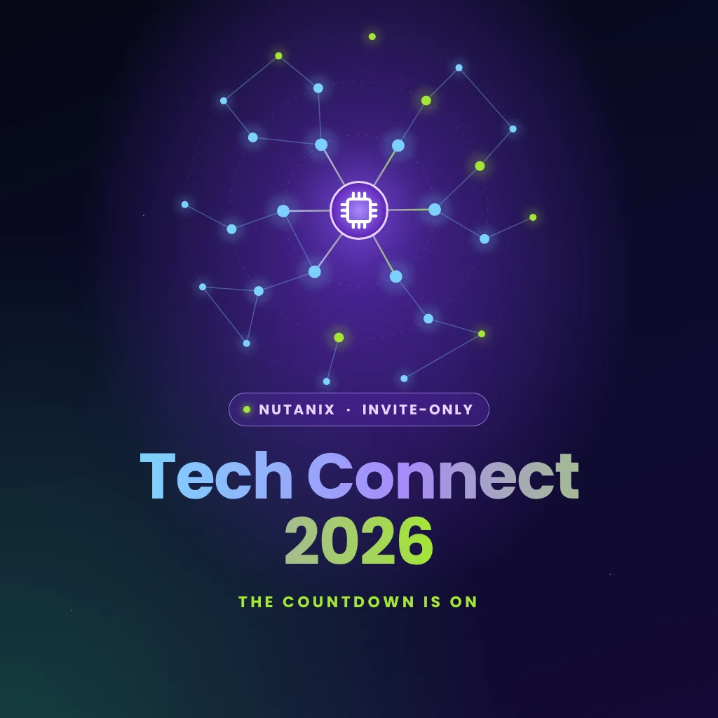 Headed to Nutanix Tech Connect 2026